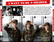 I WANT TO BE A SOLDIER